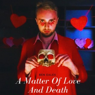A Matter Of Love And Death