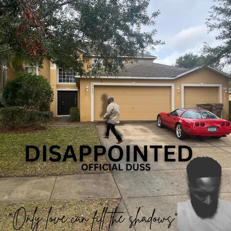 DISAPPOINTED | Boomplay Music