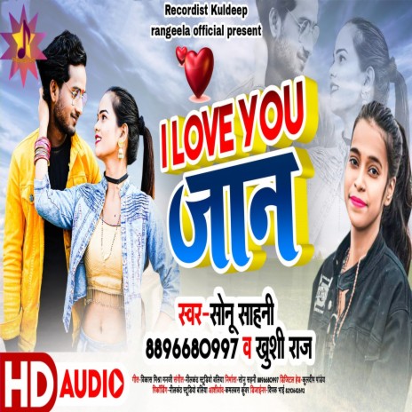 I Love You Jaan ft. Khushi Raj | Boomplay Music