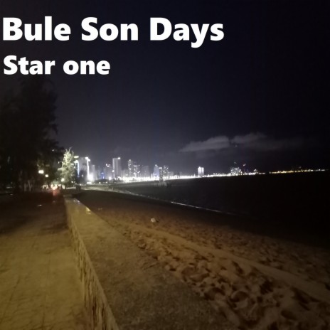 Bule Son Days | Boomplay Music