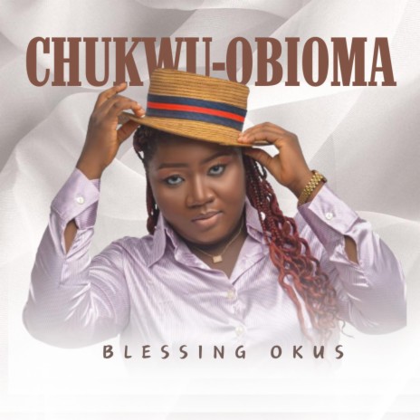 Chukwu-Obioma | Boomplay Music