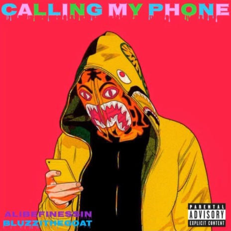 Calling My Phone ft. BluzziTheGoat | Boomplay Music