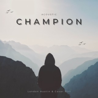 Champion - Acoustic
