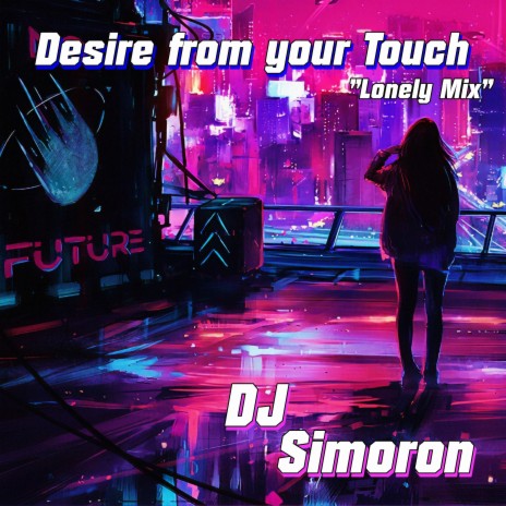Desire from your Touch | Boomplay Music