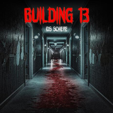 Building 13 | Boomplay Music