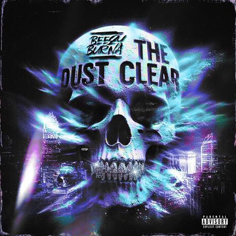 The Dust Cleared | Boomplay Music