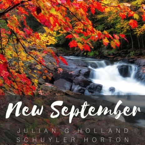 New September ft. Julian G. Holland