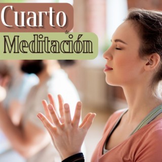 Cuarto de Meditación: Música Zen para Tu Sala de Yoga y Meditación, Solución para Tu Equilibrio Interior