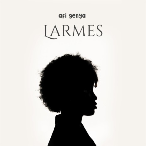 Larmes | Boomplay Music