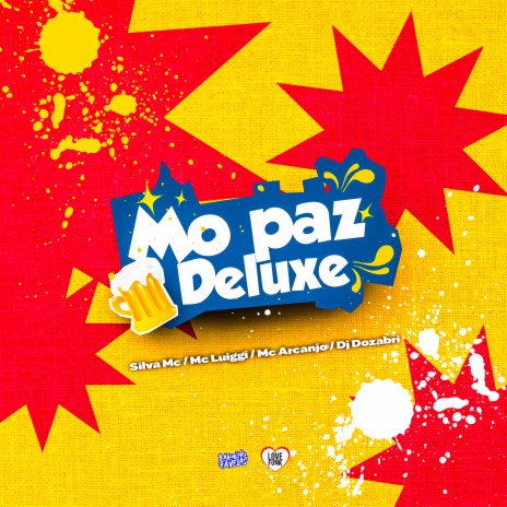 Mo Paz Deluxe ft. Silva Mc, MC ARCANJO & MC LUIGGI | Boomplay Music