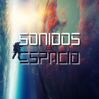 Sonidos del Espacio: Frecuencias Interstelares y del Cosmos para la Calma y la Paz Mental