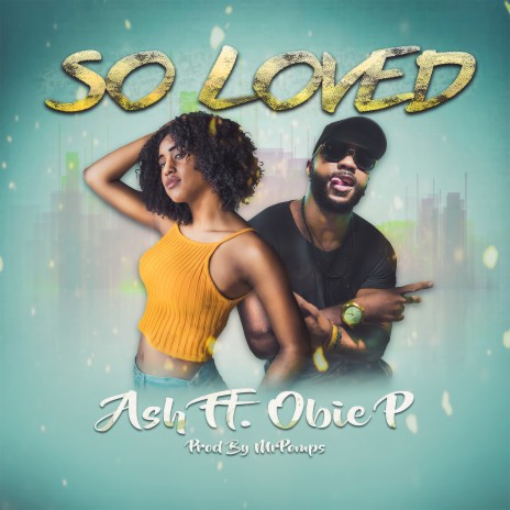 So Loved (feat. Obie P) | Boomplay Music