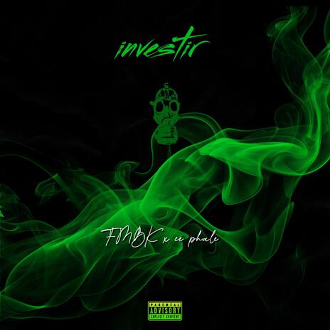 Investir Feat CE PHALE | Boomplay Music