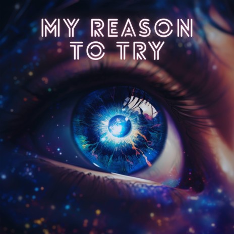 My reason to try