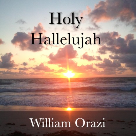 Holy Hallelujah | Boomplay Music