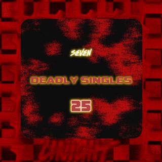 SEVEN DEADLY SINGLES 25