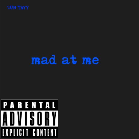 mad at me | Boomplay Music