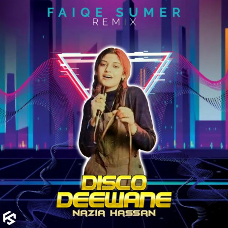 DISCO DEEWANE (Remix) ft. Nazia Hassan | Boomplay Music