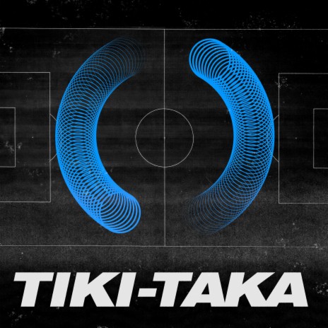 Tiki-Taka | Boomplay Music