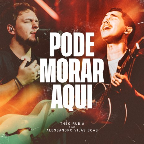 Pode Morar Aqui (feat. Alessandro Vilas Boas) [Ao Vivo]
