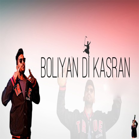 Boliyan Di Kasran | Boomplay Music