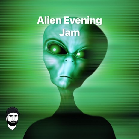 Alien Evening Jam | Boomplay Music