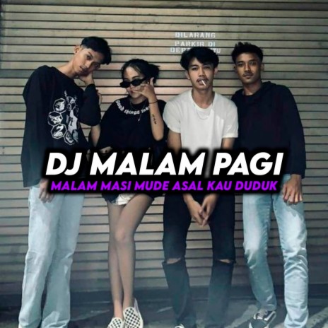 MALAM PAGI | Boomplay Music