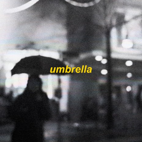 umbrella | Boomplay Music