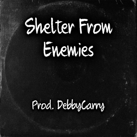 Shelter From Enemies | Boomplay Music