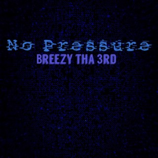 No Pressure lyrics | Boomplay Music