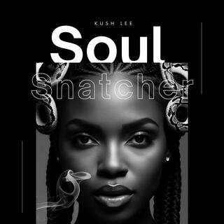 Soul Snatcher lyrics | Boomplay Music