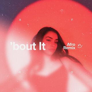 ’bout It (Afro House)