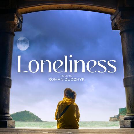 Loneliness ft. Grand Project Music | Boomplay Music