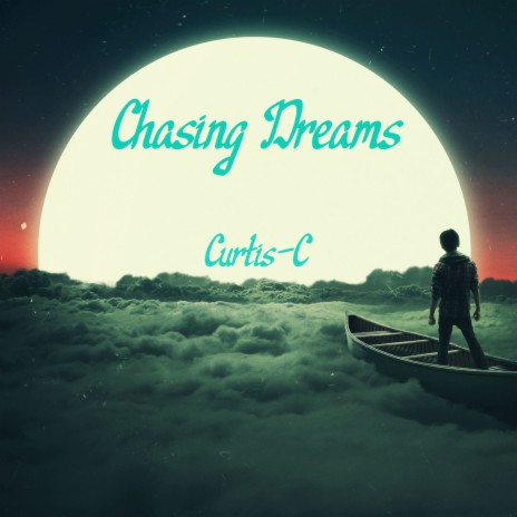 Chasing Dreams | Boomplay Music