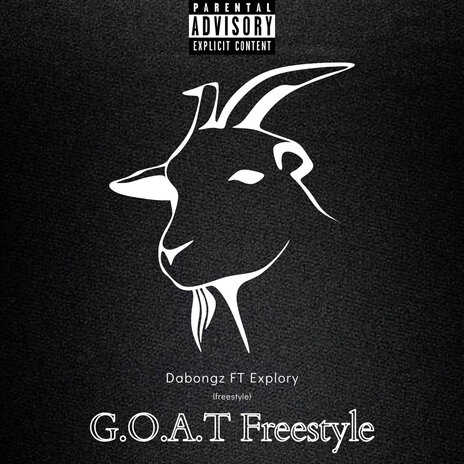 G.O.A.T (Freestyle) ft. Explory | Boomplay Music