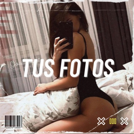 TUS FOTOS (BEAT REGGAETON) | Boomplay Music