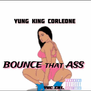 Bounce that Ass