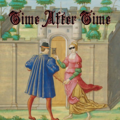 Time After Time (Medieval Version) | Boomplay Music