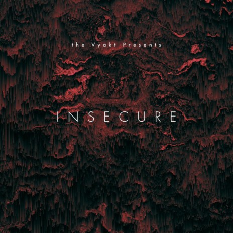 Insecure | Boomplay Music