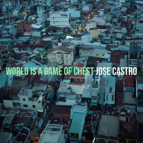 World Is a Game of Chest | Boomplay Music