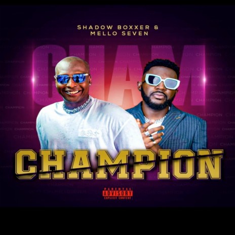 Champion ft. Mello Seven | Boomplay Music