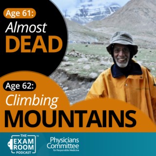 Almost Dead at 61, Climbing Mountains at 62. It’s Never Too Late | Dr. Akil Taher