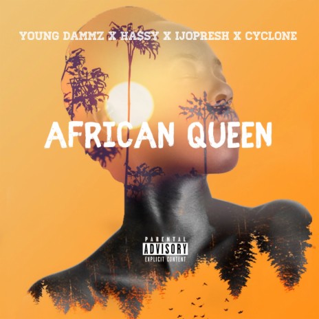 African Queen ft. Ijopresh, Young Dammz & Cyclone | Boomplay Music