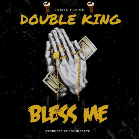 Bless Me (Double King)