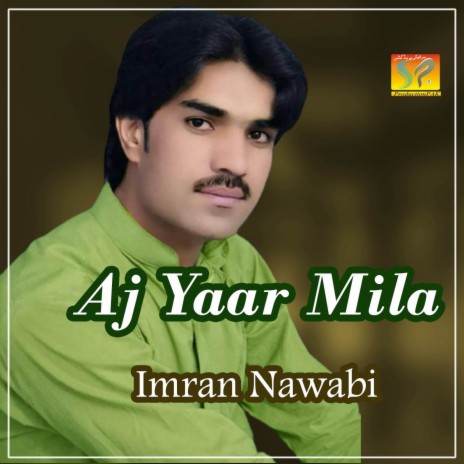 Aj Yaar Mila | Boomplay Music