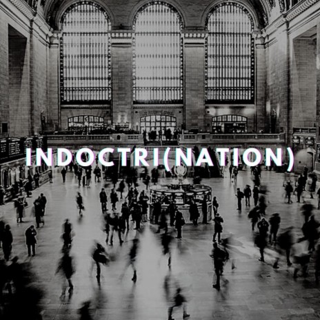 indoctrination | Boomplay Music