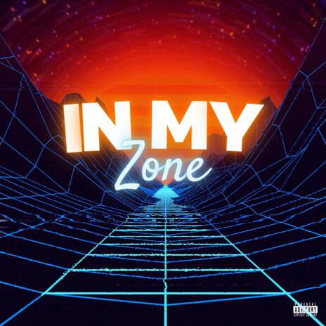 In My Zone | Boomplay Music