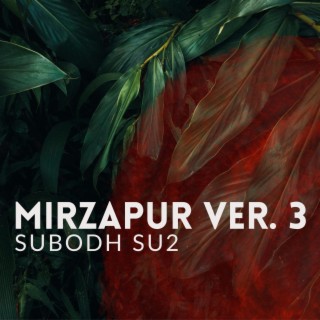 Mirzapur Ver. 3