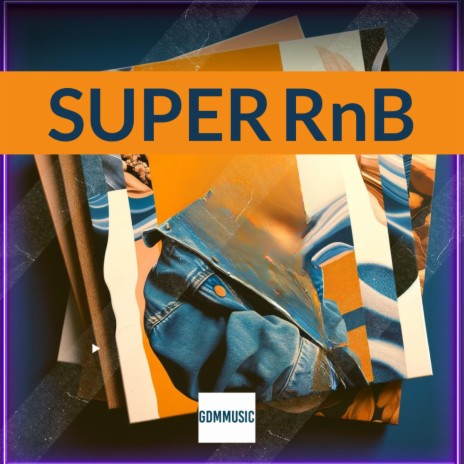 Super RnB | Boomplay Music
