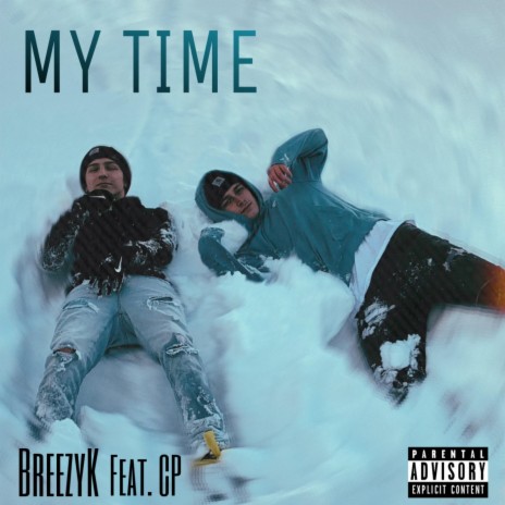 My Time ft. Cp | Boomplay Music